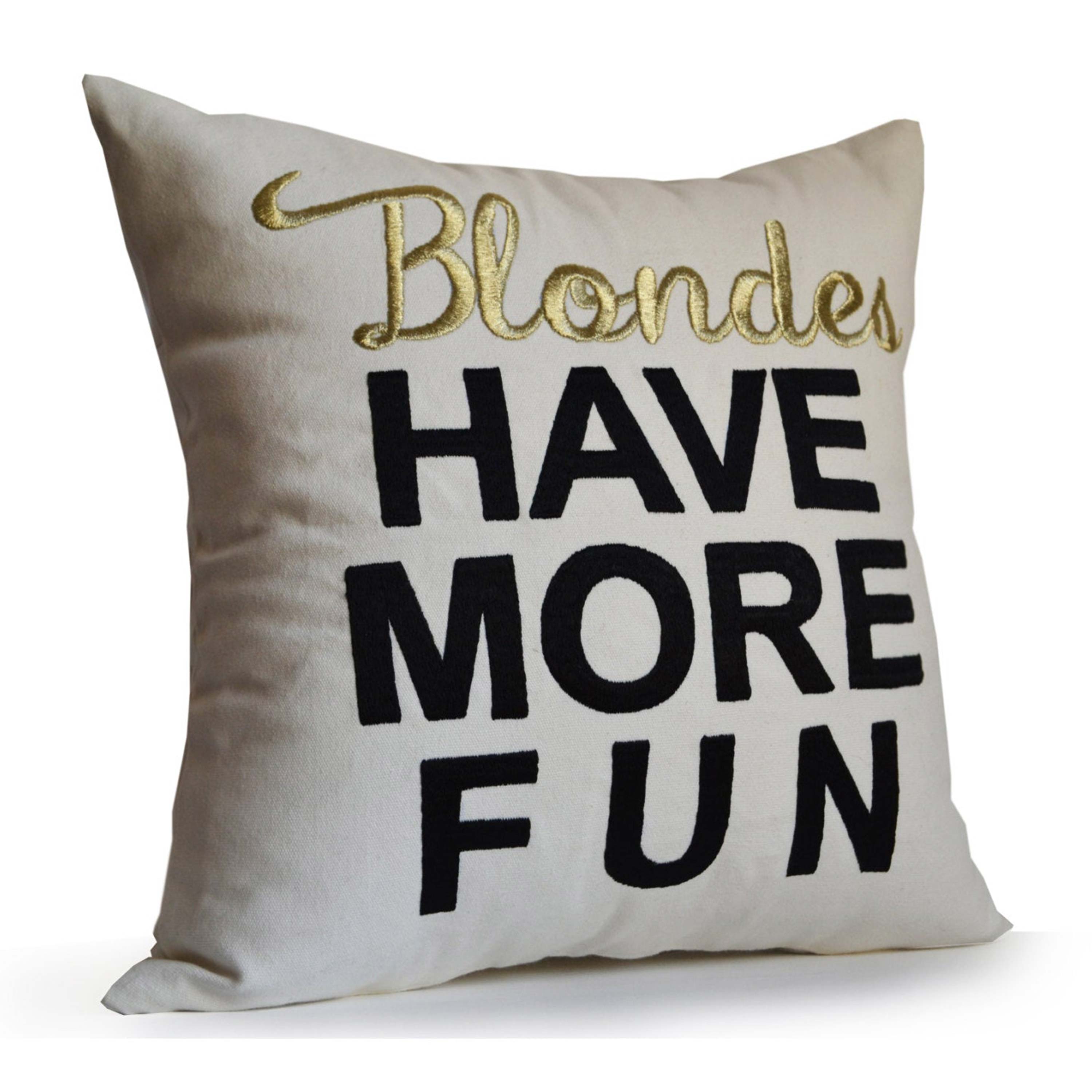 Throw Pillow Cover White Ivory -Blondes Have More Fun Embroidered Decorative pillow