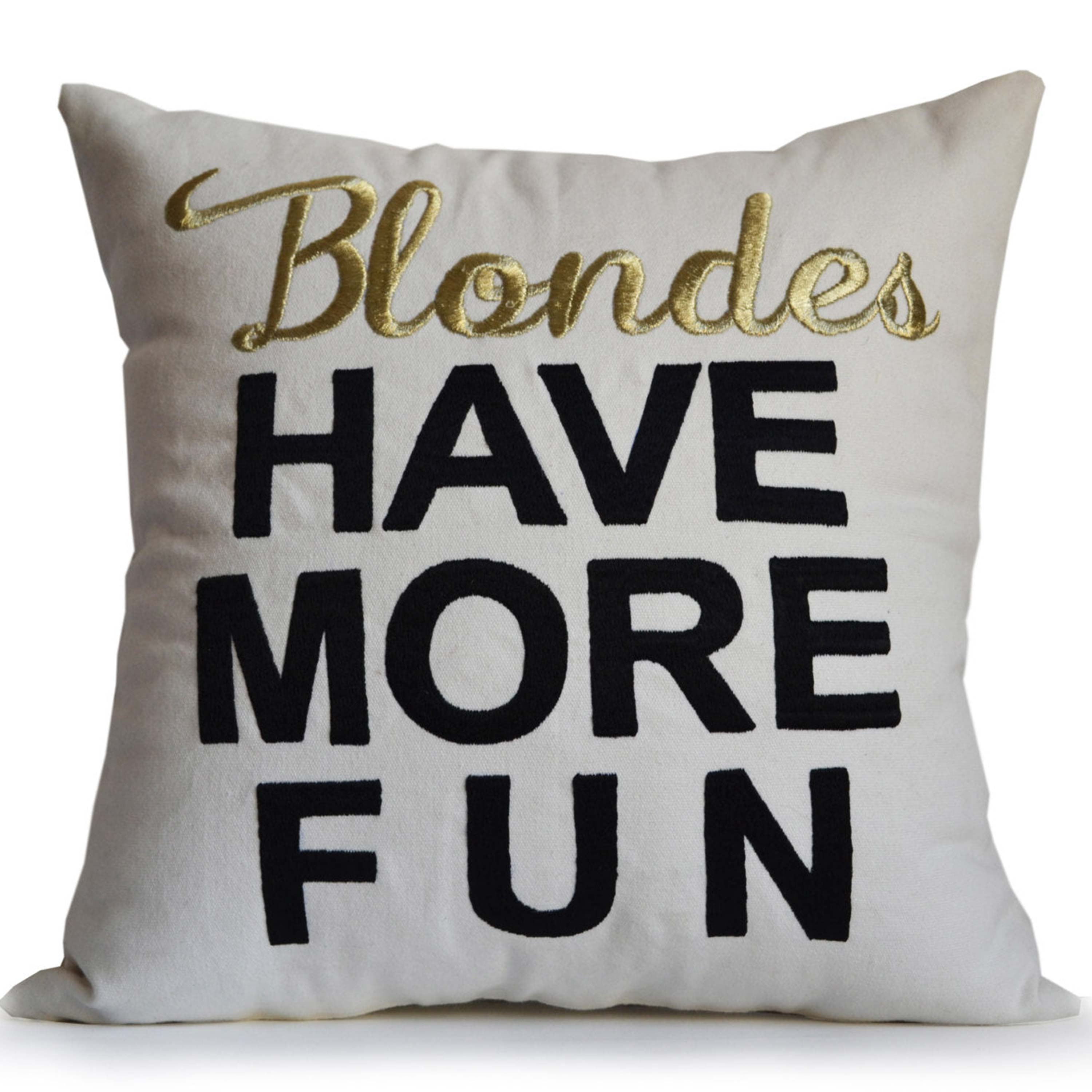 Throw Pillow Cover White Ivory -Blondes Have More Fun Embroidered Decorative pillow