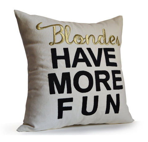 Amore Beaute Throw Pillow Cover White Ivory -Blondes Have More Fun Embroidered Decorative pillow